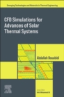Image for CFD Simulations for Advances of Solar Thermal Systems