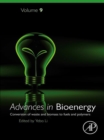 Image for Advances in Bioenergy. 9 Conversion of Waste and Biomass to Fuels and Polymers