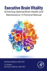 Image for Executive brain vitality  : achieving optimal brain health and maintenance