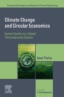 Image for Climate Change and Circular Economics: Human Society as a Closed Thermodynamic System