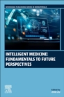 Image for Intelligent Medicine: Fundamentals to Future Perspectives