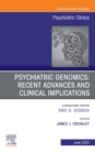 Image for Psychiatric Genomics: Recent Advances and Clinical Implications, An Issue of Psychiatric Clinics of North America: Psychiatric Genomics: Recent Advances and Clinical Implications, An Issue of Psychiatric Clinics of North America, E-Book
