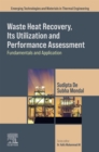 Image for Waste Heat Recovery, Its Utilization and Performance Assessment