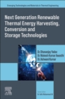 Image for Next Generation Renewable Thermal Energy Harvesting, Conversion and Storage Technologies