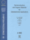 Image for Semiconductors and Organic Materials for Optoelectronic Applications : Volume 60