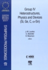 Image for Group IV Heterostructures, Physics and Devices (Si, Ge, C, Sn) : Volume 61