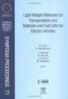 Image for Light-Weight Materials for Transportation and Batteries and Fuel Cells for Electric Vehicles : Volume 71