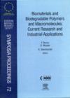 Image for Biomaterials and Biodegradable Polymers and Macromolecules: Current Research and Industrial Applications