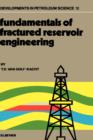 Image for Fundamentals of Fractured Reservoir Engineering : Volume 12
