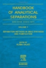Image for Separation methods in drug synthesis and purification : Volume 1
