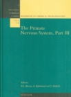 Image for The Primate Nervous System, Part III : Volume 15