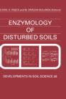 Image for Enzymology of Disturbed Soils : Volume 26