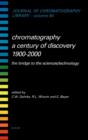Image for Chromatography-A Century of Discovery 1900-2000.The Bridge to The Sciences/Technology