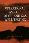 Image for Operational Aspects of Oil and Gas Well Testing : Volume 1