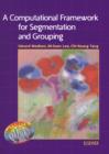 Image for A Computational Framework for Segmentation and Grouping