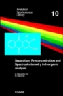Image for Separation, Preconcentration and Spectrophotometry in Inorganic Analysis