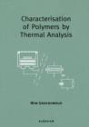 Image for Characterisation of Polymers by Thermal Analysis