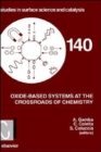 Image for Oxide-based systems at the crossroads of chemistry  : second international workshop, October 8-11, 2000, Como, Italy : Volume 140