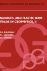 Image for Acoustic and Elastic Wave Fields in Geophysics, Part II