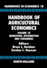 Image for Handbook of agricultural economicsVolume 1B,: Marketing, distribution and consumers : Volume 1B