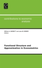 Image for Functional Structure and Approximation in Econometrics