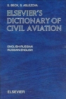 Image for Elsevier&#39;s dictionary of civil aviation  : English-Russian, Russian-English