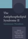 Image for The Antiphospholipid Syndrome II