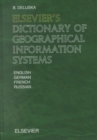 Image for Elsevier&#39;s dictionary of geographical information systems  : in English, German, French and Russian