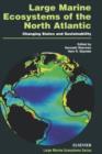 Image for Large marine ecosystems of the North Atlantic  : changing states and sustainability : Volume 10