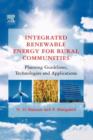 Image for Integrated renewable energy for rural communities  : planning guidelines, technologies and applications