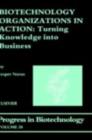 Image for Biotechnology organizations in action  : turning knowledge into business : Volume 20