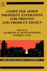 Image for Computer Aided Property Estimation for Process and Product Design