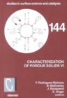 Image for Characterization of porous solids VI  : proceedings of the 6th International Symposium on the Characterization of Porous Solids (COPS-VI), Alicante, Spain, May 8-11, 2002