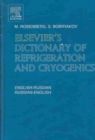 Image for Elsevier&#39;s dictionary of refrigeration and cryogenics  : English-Russian and Russian-English