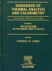 Image for Handbook of thermal analysis and calorimetryVol. 3: Applications to polymers and plastics