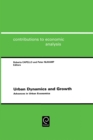 Image for Urban dynamics and growth  : advances in urban economics