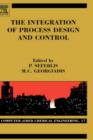 Image for The Integration of Process Design and Control