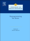 Image for Reprogramming of the brain : Volume 157