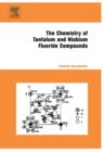 Image for Chemistry of Tantalum and Niobium Fluoride Compounds