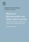 Image for Metallic Multilayers and their Applications : Theory, Experiments, and Applications related to Thin Metallic Multilayers
