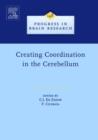 Image for Creating coordination in the cerebellum : Volume 148