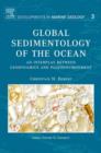 Image for Global sedimentology of the ocean  : an interplay between geodynamics and paleoenvironment : Volume 3