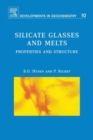 Image for Silicate glasses and melts  : properties and structure : Volume 10