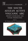 Image for The South Aegean active volcanic arc  : present knowledge and future perspectives : Volume 7