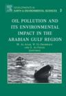 Image for Oil pollution and its environmental impact in the Arabian Gulf Region : Volume 3