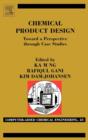 Image for Chemical Product Design: Towards a Perspective through Case Studies