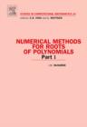Image for Numerical methods for roots of polynomialsPart 1 : Volume 14