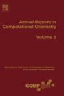 Image for Annual reports in computational chemistryVol. 2 : Volume 2
