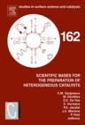 Image for Scientific bases for the preparation of heterogeneous catalysts  : proceedings of the 9th International Symposium, Louvain-la-Neuve, Belgium, September 10-14, 2006 : Volume 162
