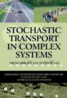 Image for Stochastic Transport in Complex Systems